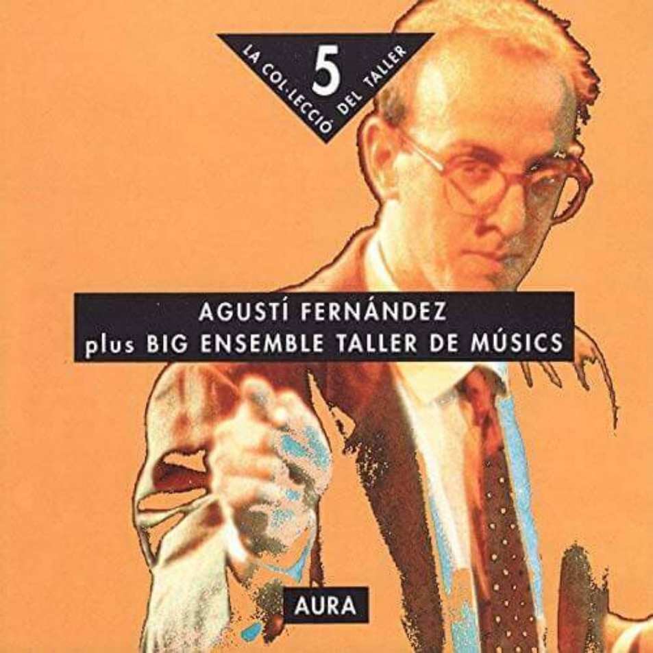 Agustí Fernández plus Big Ensemble - Aura