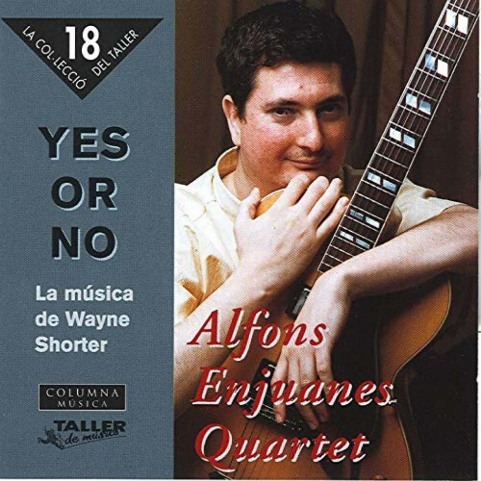 Alfons Enjuanes Quartet - Yes or No
