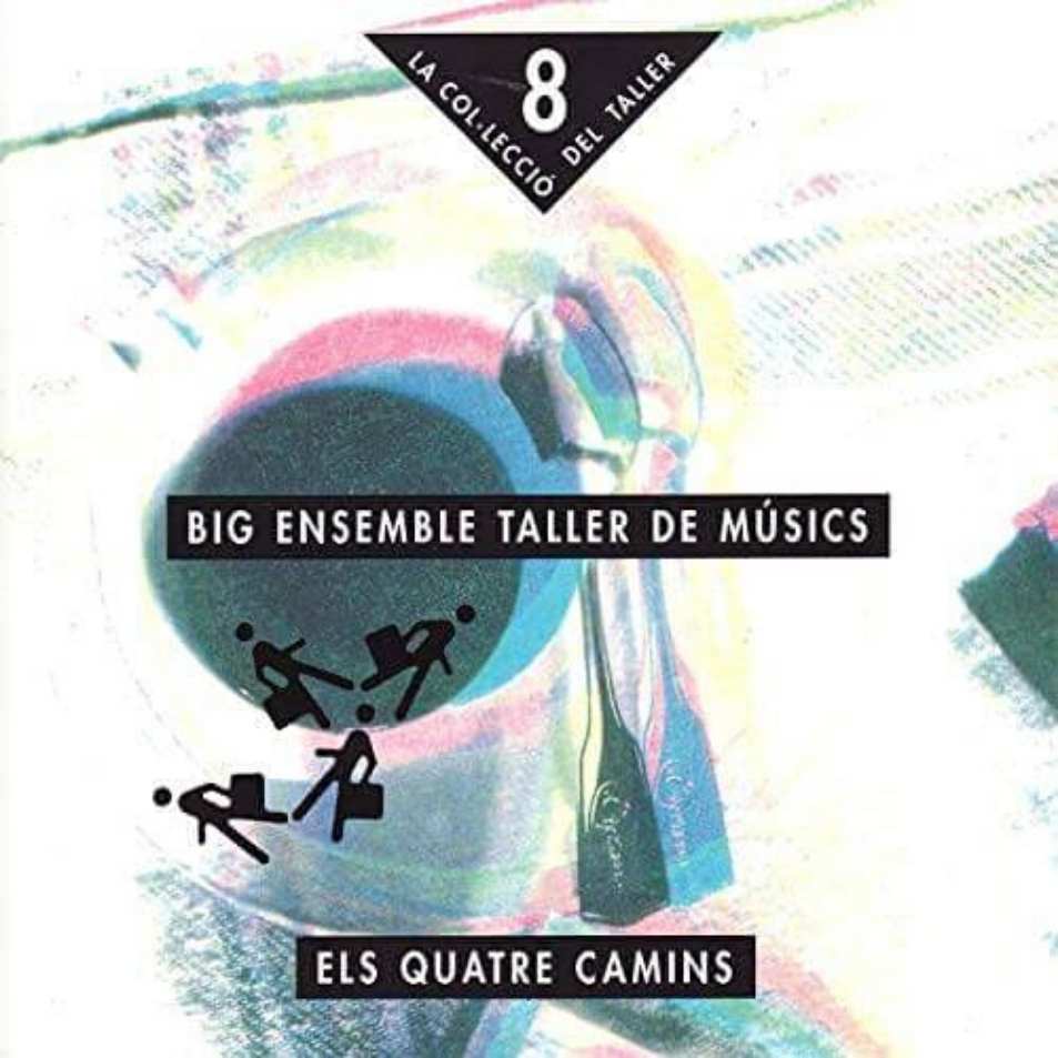 Big ensemble Taller de Musics - Els quatre camins