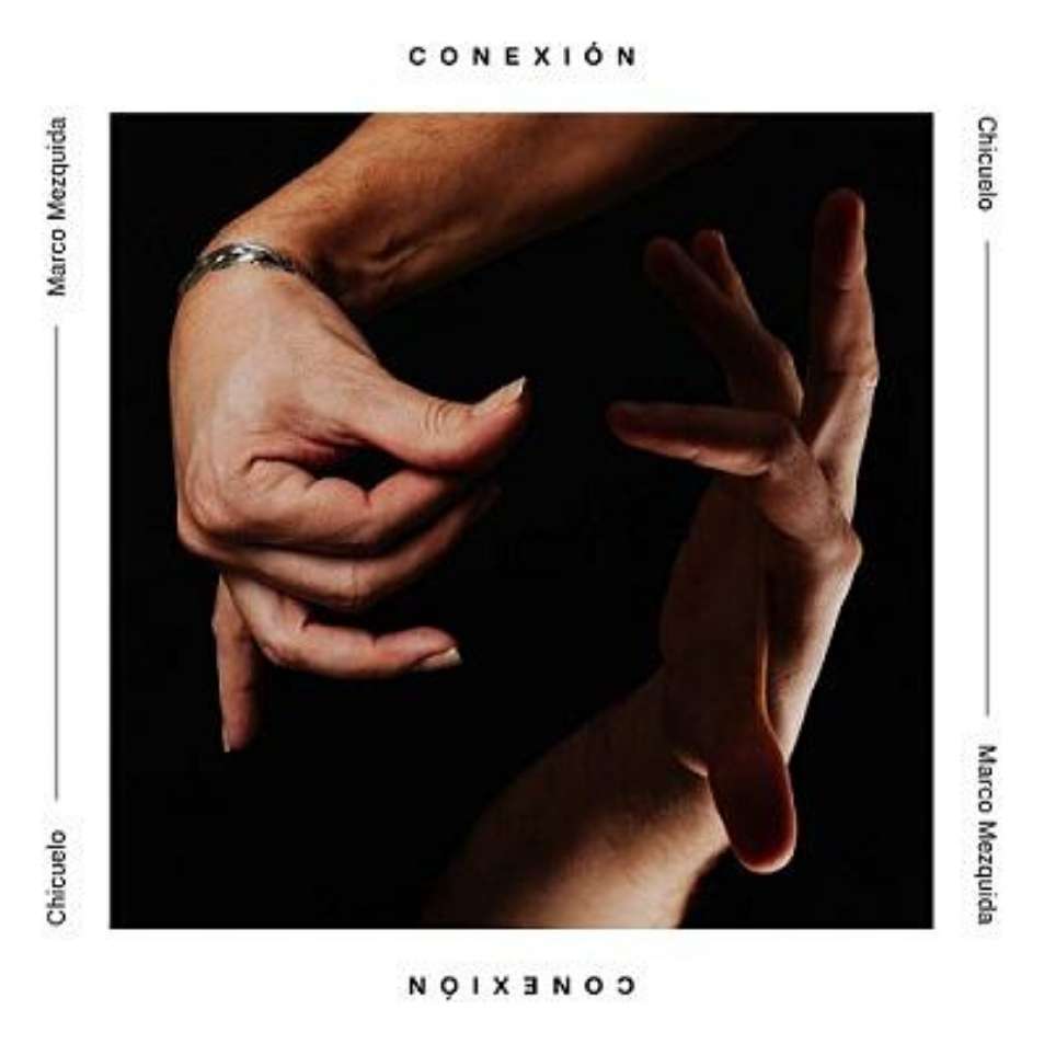 CHICUELO-MARCO MEZQUIDA - CONEXIÓN