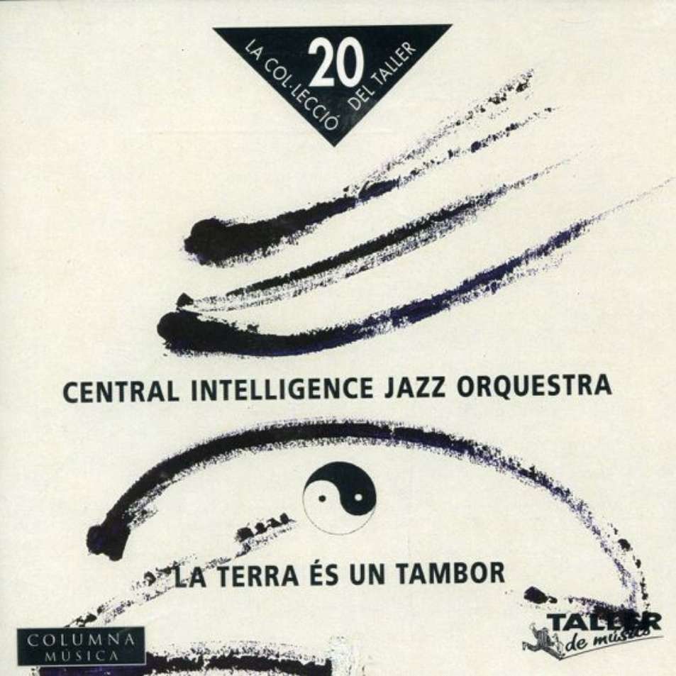 Central Intelligence Jazz Orquestra - La terra és un tambor
