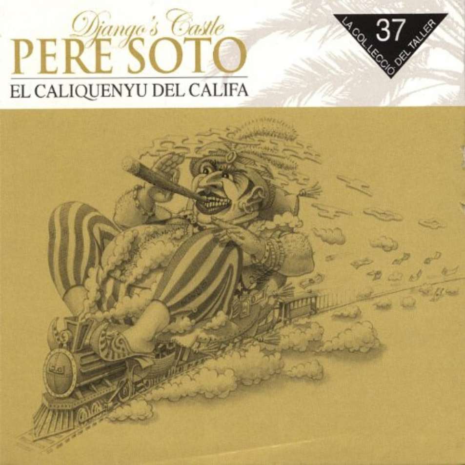 DJANGO'S CASTLE & PERE SOTO - EL CALIQUENYU DEL CALIFA