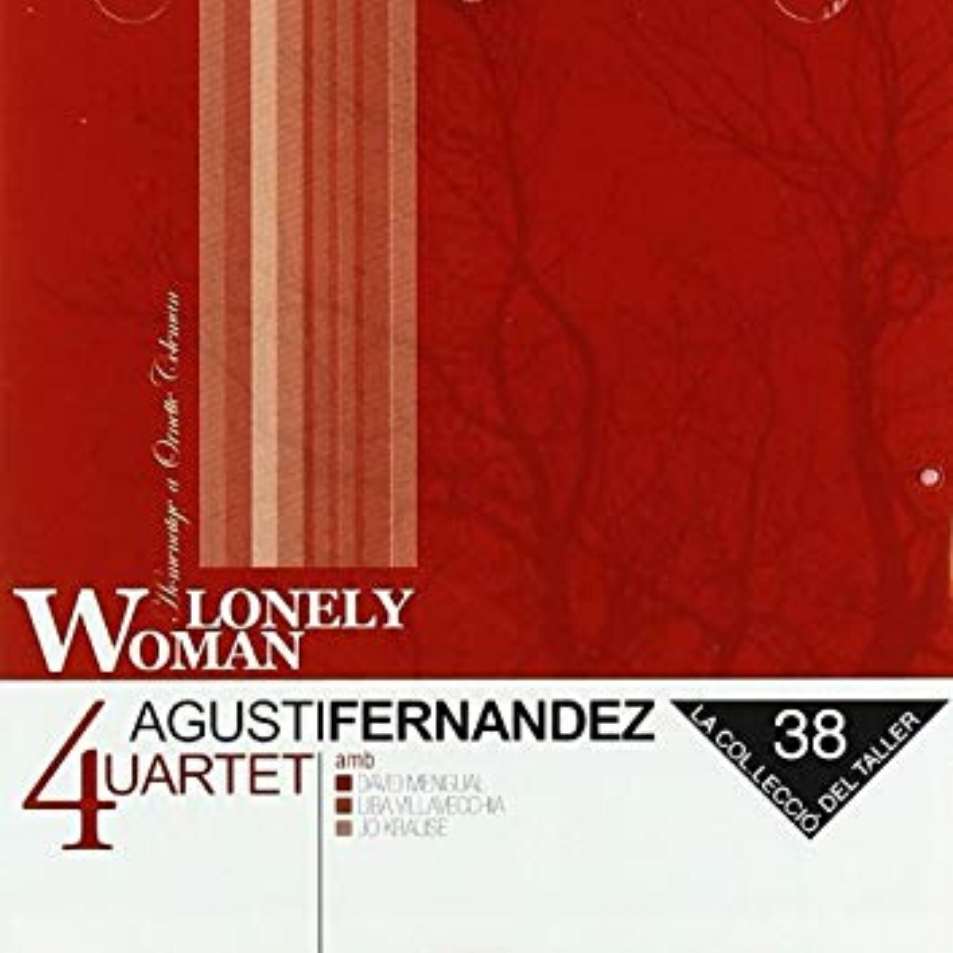 LONELY WOMAN AGUSTÍ FERNÁNDEZ QUARTET