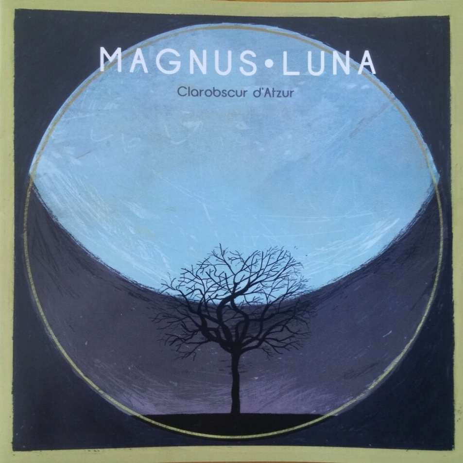 MAGNUS LUNA - CLAROBSCUR D'ATZUR