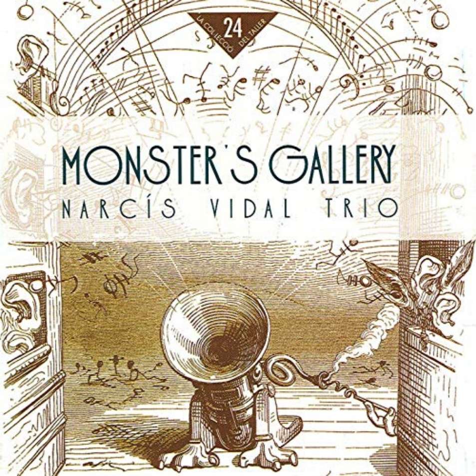 Narcís Vidal Trio - Monster's Gallery