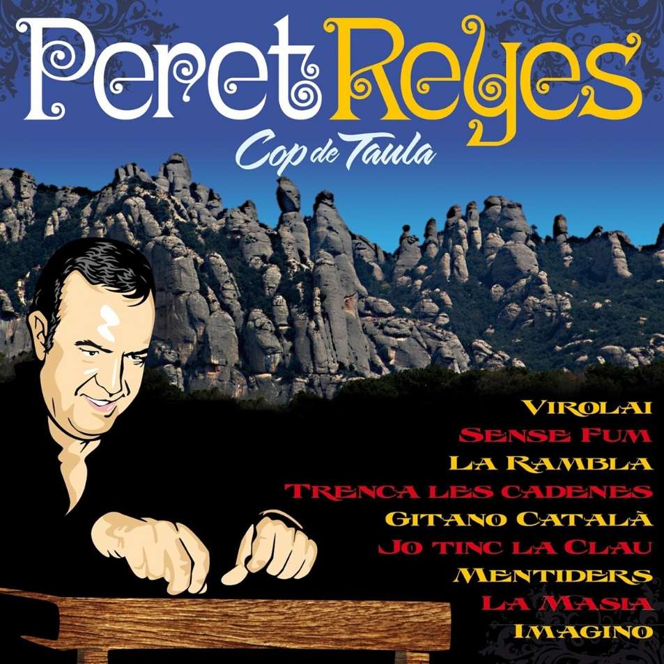 PERET REYES - COP DE TAULA